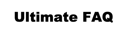 Ultimate FAQ